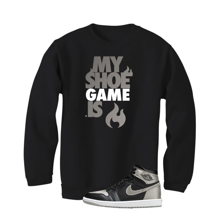Air Jordan 1 High OG WMNS Satin Shadow Black T-Shirt (My Shoe Game Is)| illcurrency