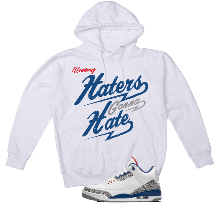 Air Jordan 3 True Blue Matching T-Shirt White (Haters gonna product image 3