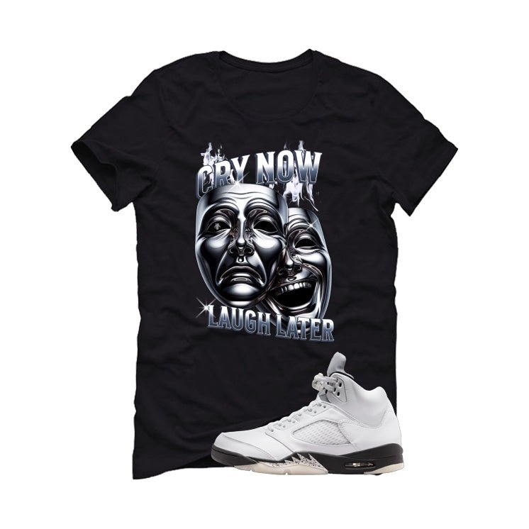 Air Jordan 5 White Black T-Shirt (Cry Now Laugh Later) product image 2