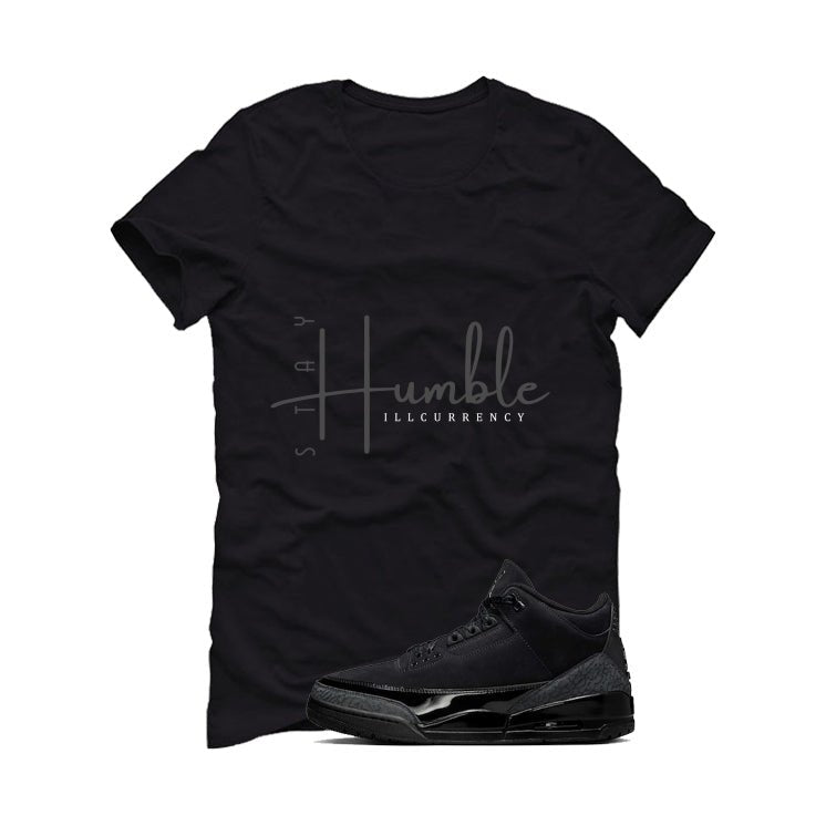 Air Jordan 3 Black Cat T-Shirt (Stay Humble)| illcurrency product image 2