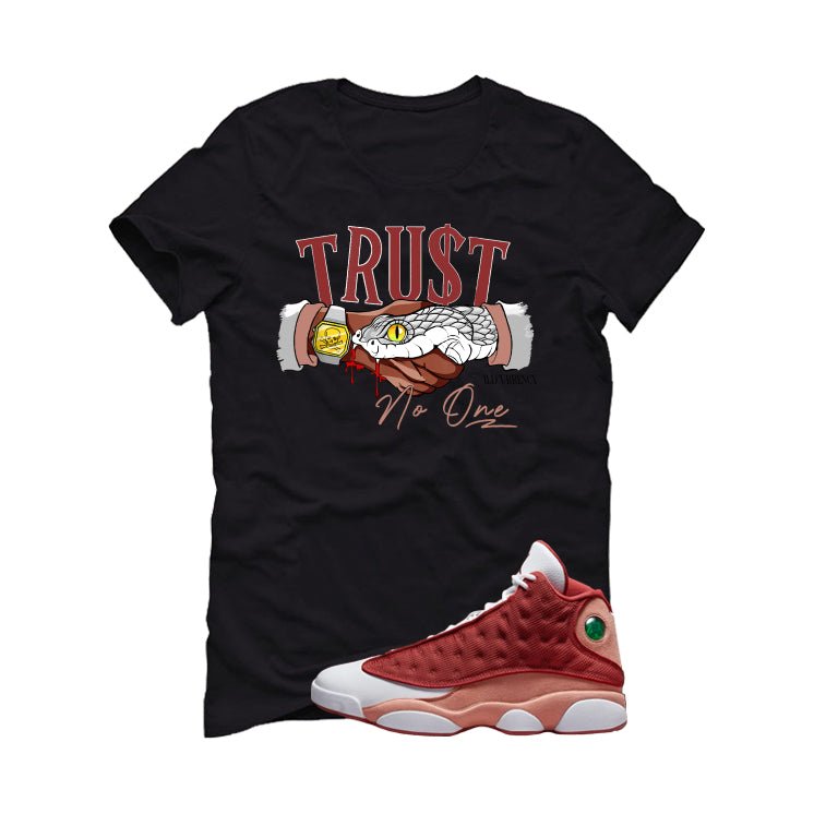 Air Jordan 13 Dune Red Black T-Shirt (TRUST NO ONE) product image 2