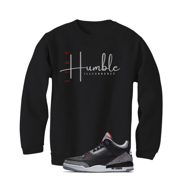 Air Jordan 3 Black Cement T-Shirt (Stay Humble)| illcurrency product image 4