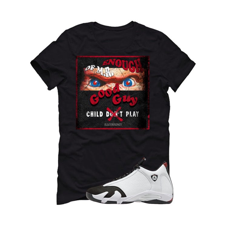 Air Jordan 14 Black Toe T-Shirt (ENOUGH OF MR GOOD GUY) product image 2