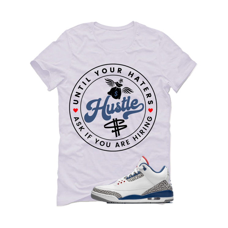 Air Jordan 3 True Blue Matching T-Shirt White (Haters Catch product image 2