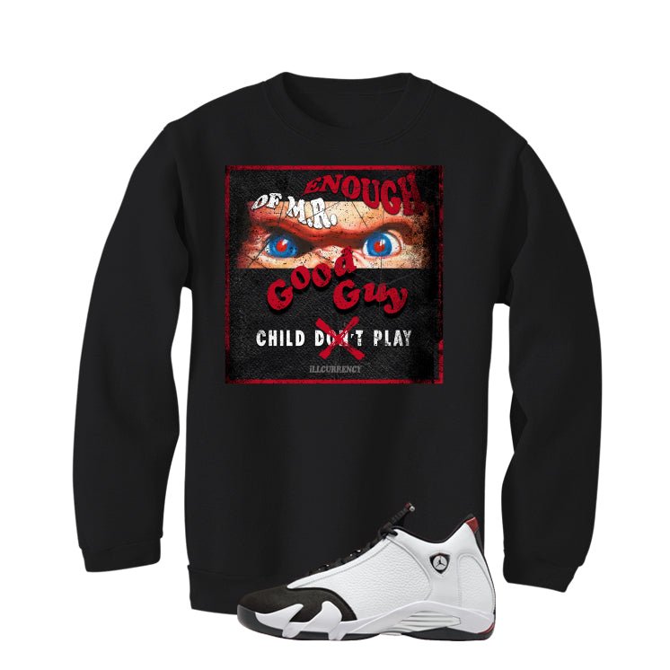 Air Jordan 14 Black Toe T-Shirt (ENOUGH OF MR GOOD GUY) product image 4