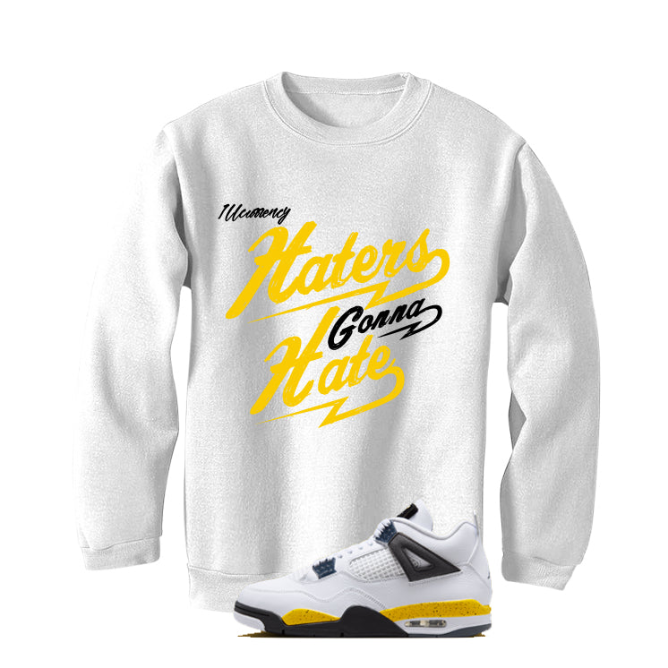 Air Jordan 4 Tour Yellow Matching T-Shirt Haters gonna hate product image 4