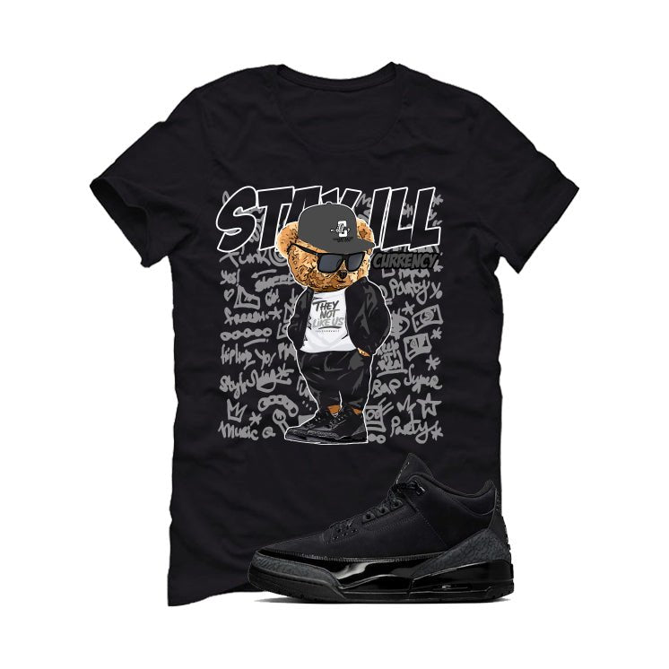 Air Jordan 3 Black Cat T-Shirt (Stay ill Bear)| illcurrency product image 2
