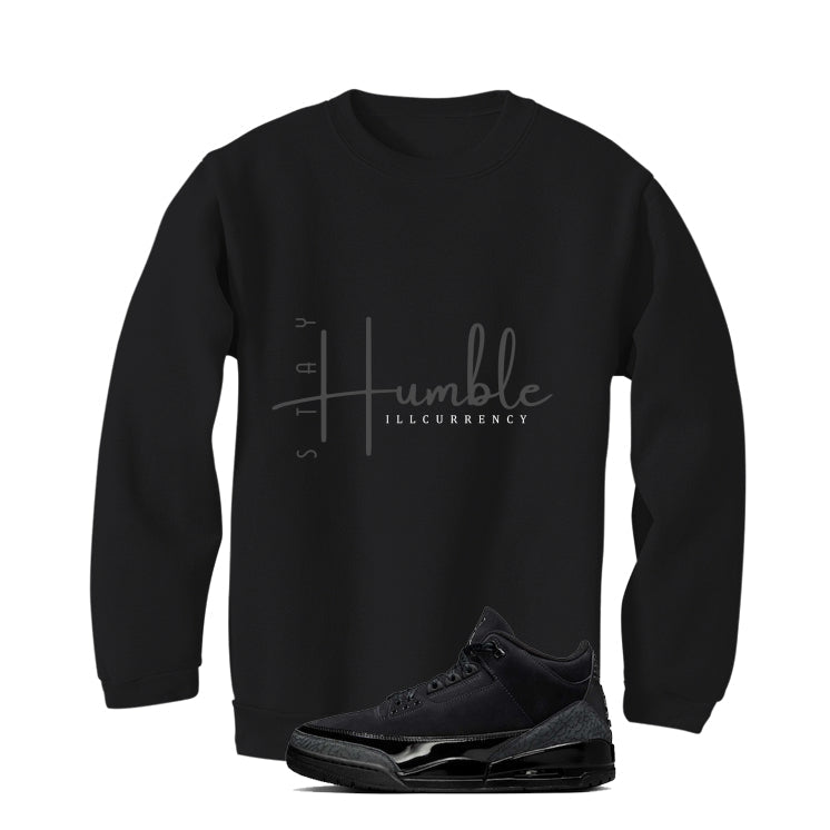 Air Jordan 3 Black Cat T-Shirt (Stay Humble)| illcurrency product image 4