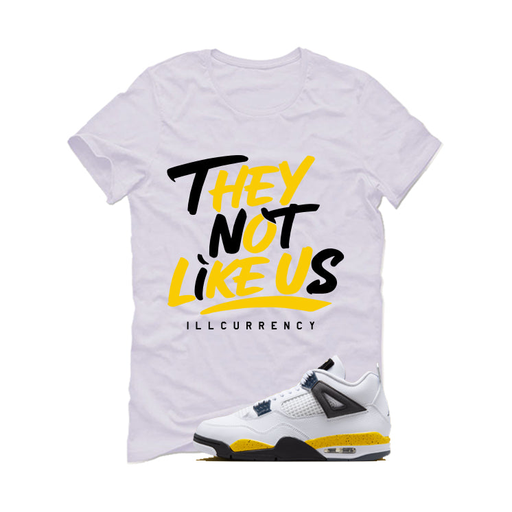 Air Jordan 4 Tour Yellow Matching T-Shirt They not like us product image 2