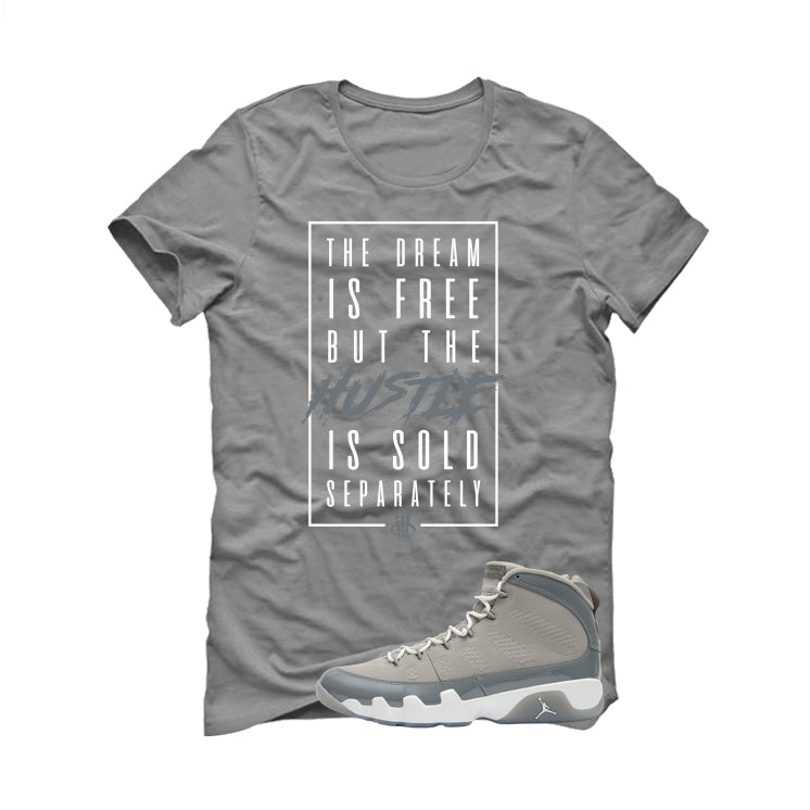 Air Jordan 9 Cool Grey T-Shirt (DREAM IS FREE)| illcurrency product image 2