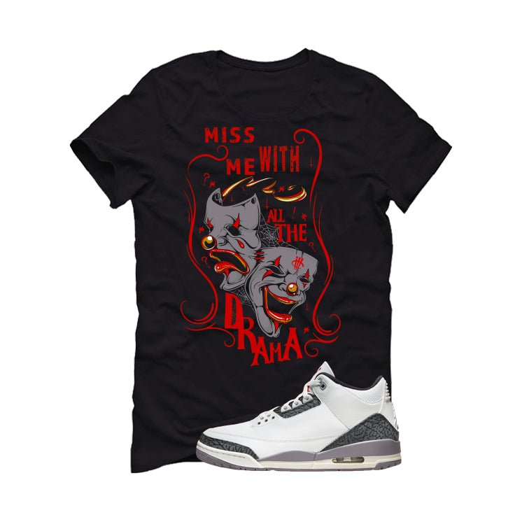 Air Jordan 3 Cement Grey Black T-Shirt (MISS ME WITH THE product image 2