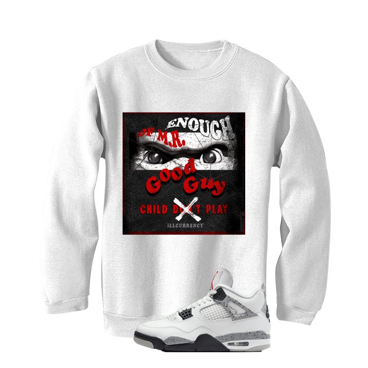 Air Jordan 4 White Cement T-Shirt (ENOUGH OF MR GOOD GUY) product image 4