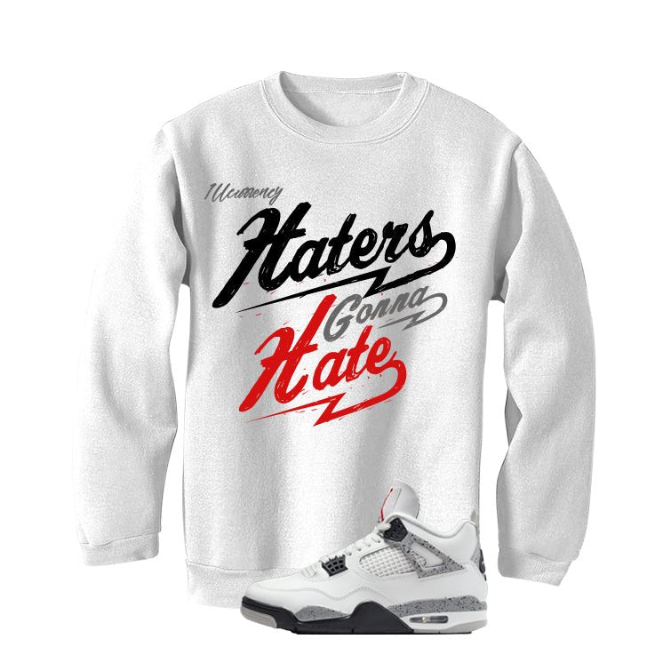 Air Jordan 4 White Cement T-Shirt (Haters gonna hate) product image 4