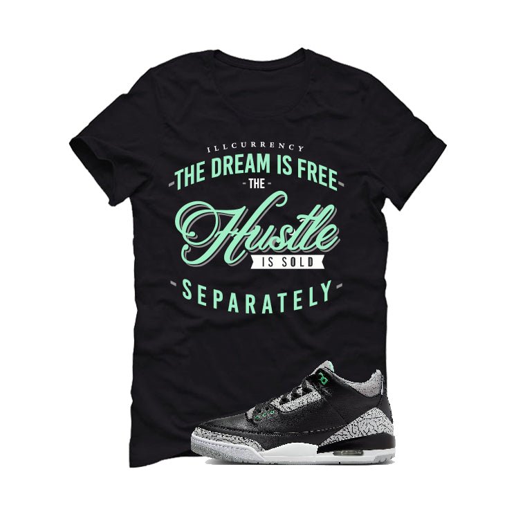 Air Jordan 3 “Green Glow” | illcurrency Black T-Shirt (The product image 2