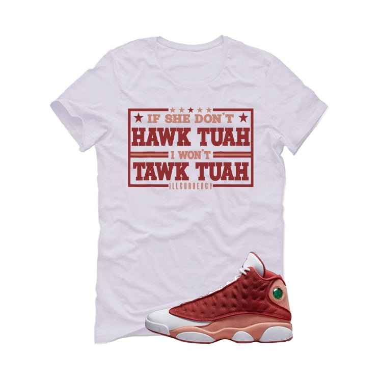 Air Jordan 13 Dune Red White T-Shirt (Hawk Tuah) product image 2