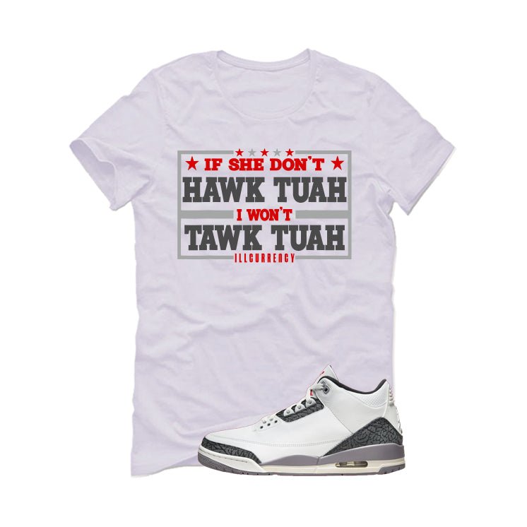 Air Jordan 3 Cement Grey White T-Shirt (Hawk Tuah) product image 2