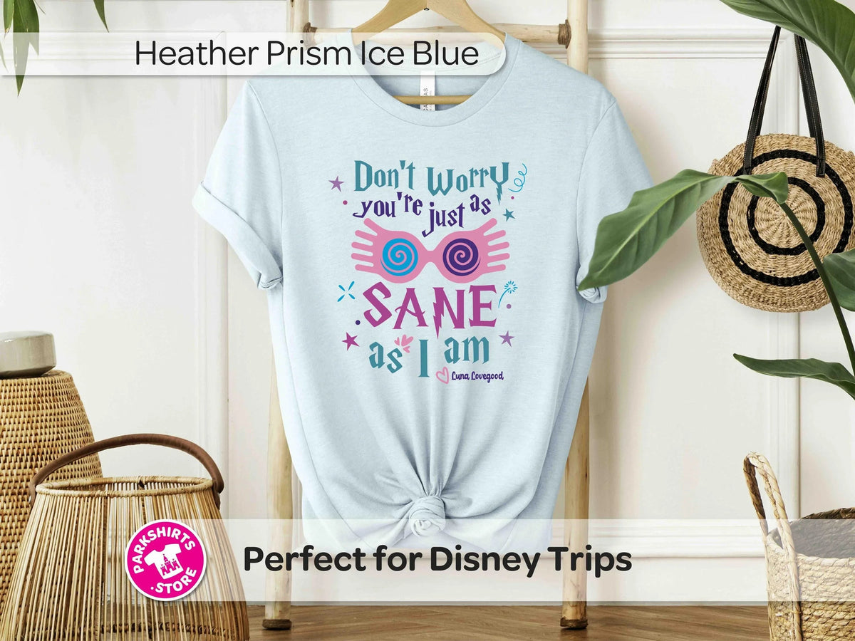 Luna Lovegood Shirt | You’re Just As Sane As I Am Tee product image 3